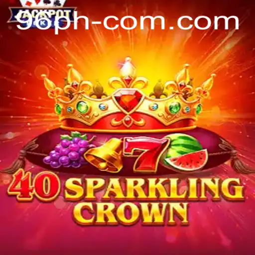 Exploring the Fascinating World of 40SparklingCrown: A Modern Gaming Experience